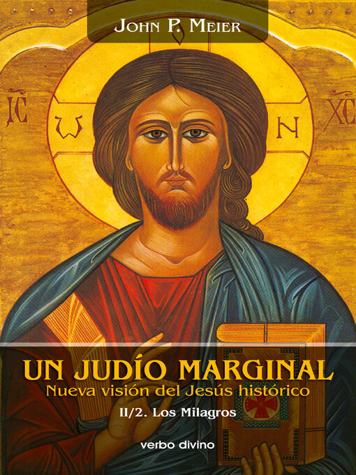 Title details for Un judío marginal. Nueva visión del Jesús histórico II/2ª parte by John Paul Meier - Wait list